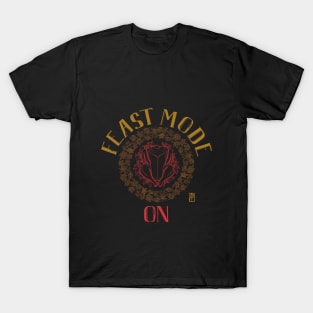 Feast Mode ON - Happy Thanksgiving Day - Feast ON T-Shirt